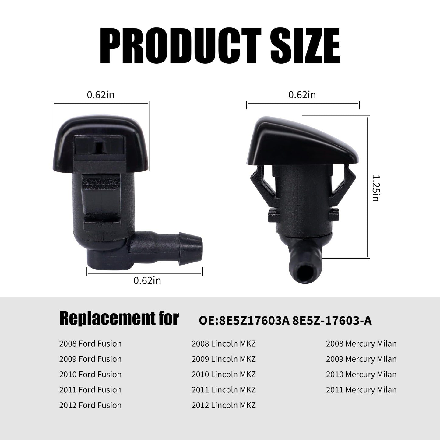 HiSport 8E5Z-17603-A Windshield Washer Nozzle - Compatible with Ford Fusion Lincoln MKZ 2008 2009 2010 2011 2012 Mercury Milan 2008 2009 2010 2011 - (Two Side)