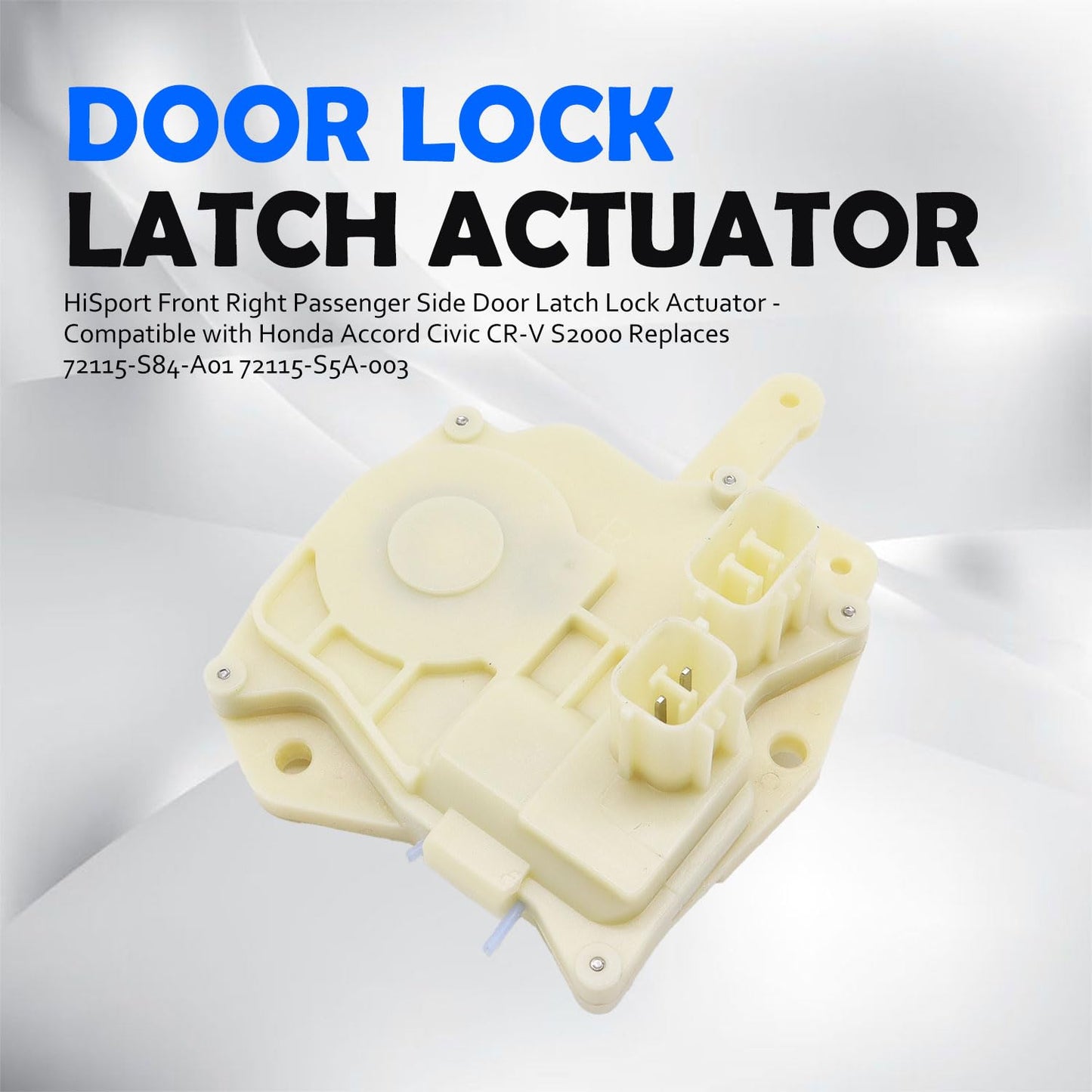 HiSport Front Right Passenger Side Door Latch Lock Actuator - Compatible with Honda Accord Civic CR-V S2000 Replaces 72115-S84-A01 72115-S5A-003