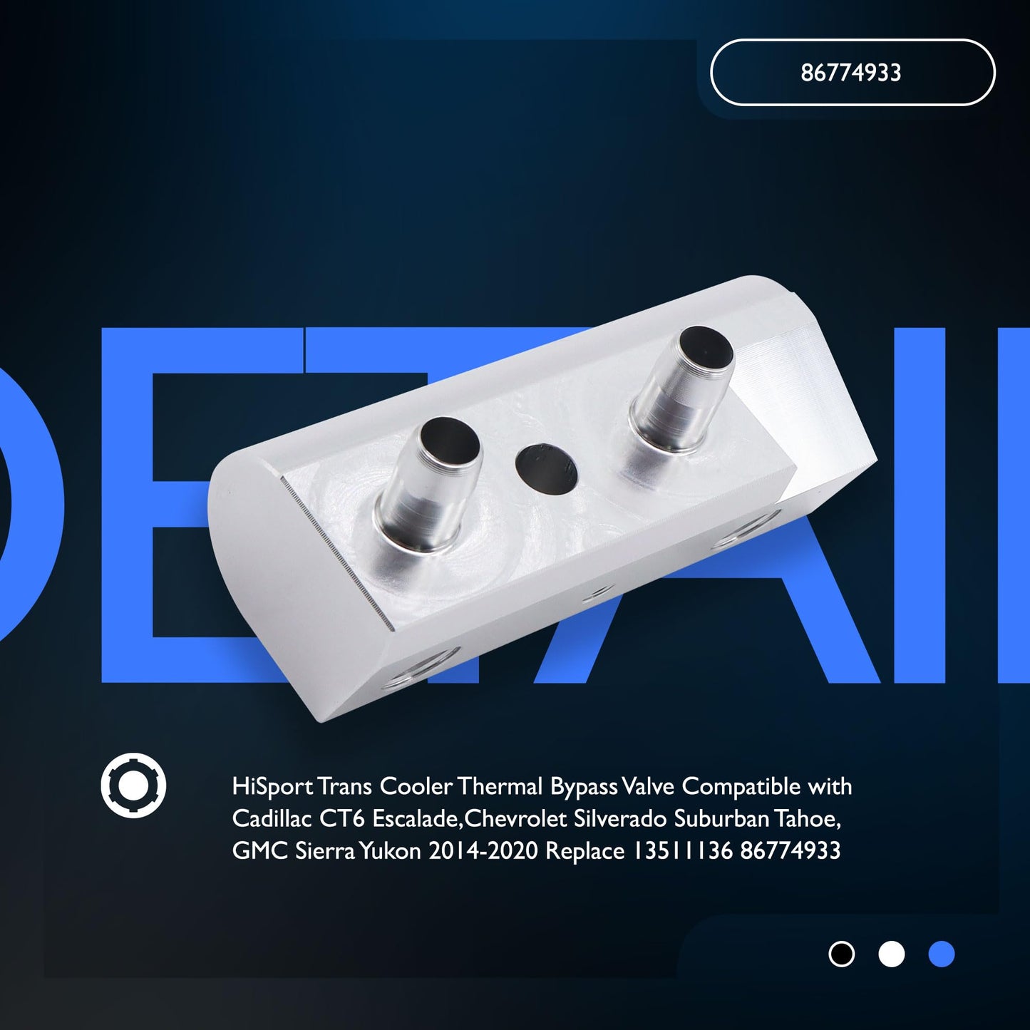 HiSport Trans Cooler Thermal Bypass Valve Compatible with Cadillac CT6 Escalade,Chevrolet Silverado Suburban Tahoe,GMC Sierra Yukon 2014-2020 Replace 13511136 86774933