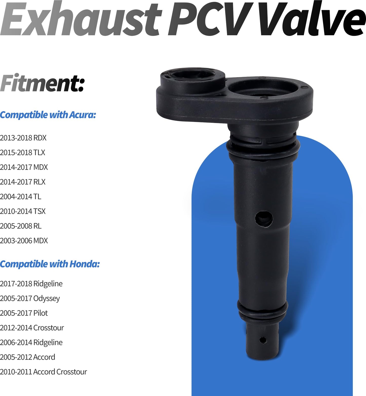 HiSport 17130-RCA-A02 PCV Valve - Compatible with Acura RDX TLX MDX RLX TL TSX RL MDX Honda Ridgeline Odyssey Pilot Crosstour Ridgeline Accord Accord Crosstour 2003-2018 - Replace 17130RCAA01
