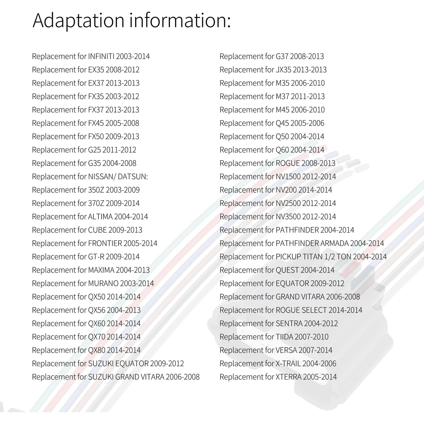 HiSport 74-50036 Mass Air Flow MAF Sensor Connector Compatible with Nissan 350Z 2003-2008, NV1500 2012-2014, Infiniti EX35 EX37 FX35 FX37 FX45 FX50 G25 G35 G37 JX35 QX50 QX56, Suzuki Equator 2009-2012